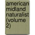 American Midland Naturalist (Volume 2)