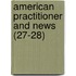American Practitioner and News (27-28)