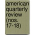 American Quarterly Review (Nos. 17-18)