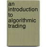 An Introduction To Algorithmic Trading door Jane Cralle