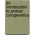 An Introduction To Animal Cytogenetics