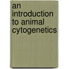 An Introduction To Animal Cytogenetics door Herbert C. Macgregor