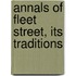 Annals of Fleet Street, Its Traditions