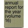 Annual Report for the Year (Volume 16) by Natural Survey