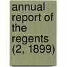 Annual Report of the Regents (2, 1899) by New York State Museum