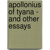 Apollonius Of Tyana - And Other Essays by Thomas Whittaker