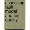 Assessing Fault Model And Test Quality door M. Ray Mercer