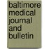 Baltimore Medical Journal And Bulletin