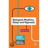 Biological Rhythms, Sleep And Hypnosis door Simon Greene