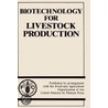 Biotechnology for Livestock Production door Fao Health Division