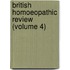 British Homoeopathic Review (Volume 4)