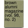 Brown Alumni Magazine (Vol. 98, No. 2) door Brown University