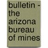 Bulletin - The Arizona Bureau Of Mines