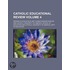Catholic Educational Review (Volume 4)