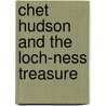 Chet Hudson And The Loch-Ness Treasure door Phil Moisher