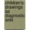 Children's Drawings As Diagnostic Aids door Joseph di Leo