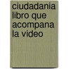 Ciudadania Libro Que Acompana La Video door An McDowell