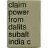 Claim Power From Dalits Subalt India C