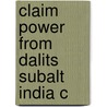 Claim Power From Dalits Subalt India C by Manu Bhagavan
