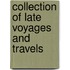 Collection Of Late Voyages And Travels