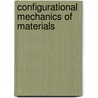 Configurational Mechanics of Materials by Reinhold Kienzler