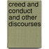 Creed And Conduct And Other Discourses