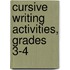Cursive Writing Activities, Grades 3-4