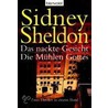 Das nackte Gesicht. Die Mühlen Gottes by Sidney Sheldon