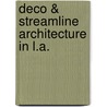 Deco & Streamline Architecture in L.A. door Elizabeth McMillian