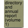 Directory and Annual Report (Volume 1) by Colorado Bar Association