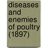 Diseases And Enemies Of Poultry (1897) by Leonard Pearson