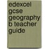 Edexcel Gcse Geography B Teacher Guide