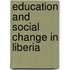 Education And Social Change In Liberia