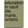 Education in Sault Ste. Marie, Ontario door Not Available