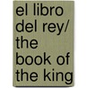 El Libro Del Rey/ The Book of the King door Jerry B. Jenkins