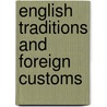 English Traditions And Foreign Customs door George Laurence Gomme