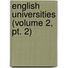 English Universities (volume 2, Pt. 2) door Victor Aim� Huber
