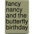 Fancy Nancy And The Butterfly Birthday