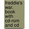 Freddie's War. Book With Cd-rom And Cd door Jane Rollason