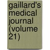 Gaillard's Medical Journal (Volume 21) door Edwin Samuel Gaillard
