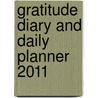 Gratitude Diary and Daily Planner 2011 door Morthern Spears