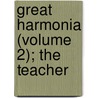 Great Harmonia (Volume 2); The Teacher by Andrew Jackson Davis