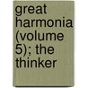 Great Harmonia (Volume 5); The Thinker by Andrew Jackson Davis