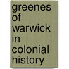 Greenes Of Warwick In Colonial History by Henry Edward Turner