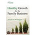Healthy Growth For The Family Business