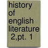 History Of English Literature  2,Pt. 1 by Bernhard Aegidius Konrad Ten Brink