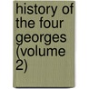 History of the Four Georges (Volume 2) door Justin Mccarthy