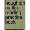 Houghton Mifflin Reading Practice Book door Onbekend
