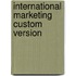 International Marketing Custom Version