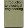 Introduction To Electrical Engineering door S. Kamakshiaih